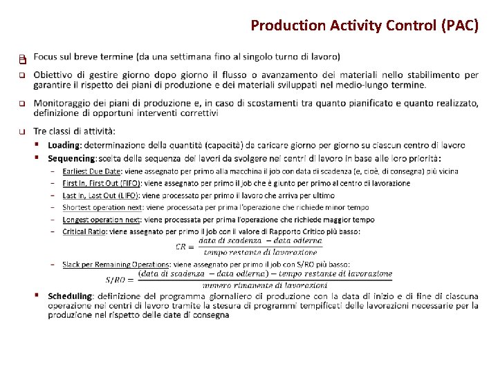 Production Activity Control (PAC) q 