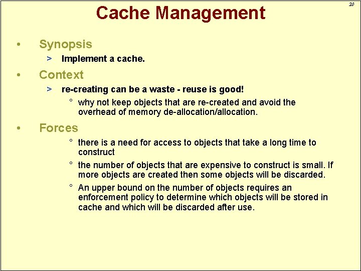 Cache Management • Synopsis > • Context > • Implement a cache. re-creating can