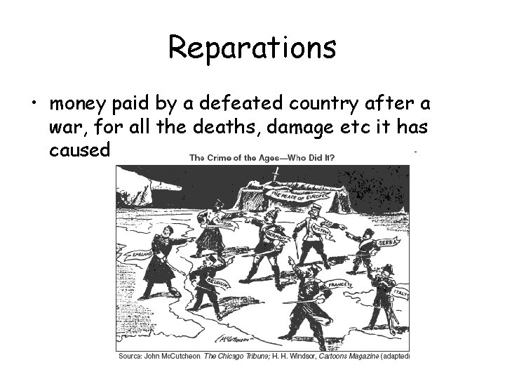 Reparations • money paid by a defeated country after a war, for all the