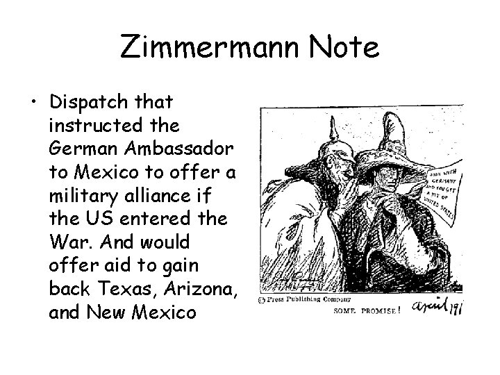 Zimmermann Note • Dispatch that instructed the German Ambassador to Mexico to offer a
