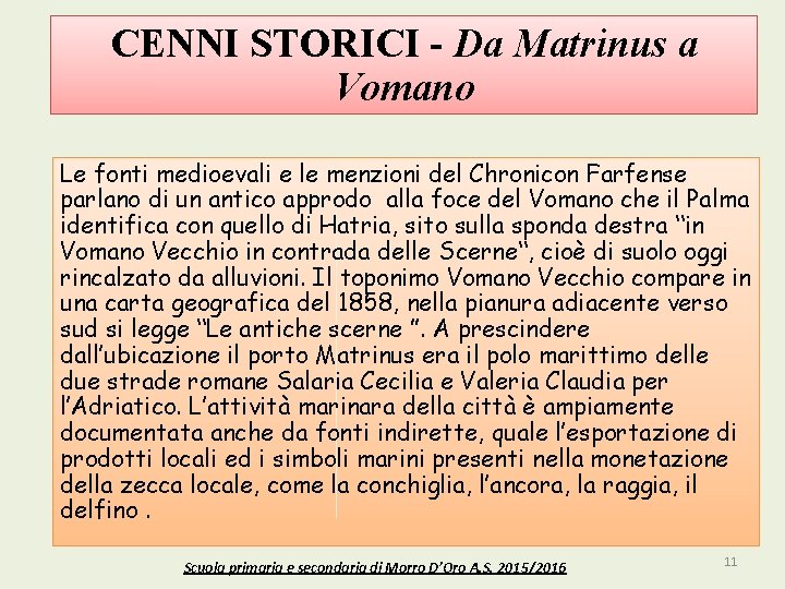 CENNI STORICI - Da Matrinus a Vomano Le fonti medioevali e le menzioni del