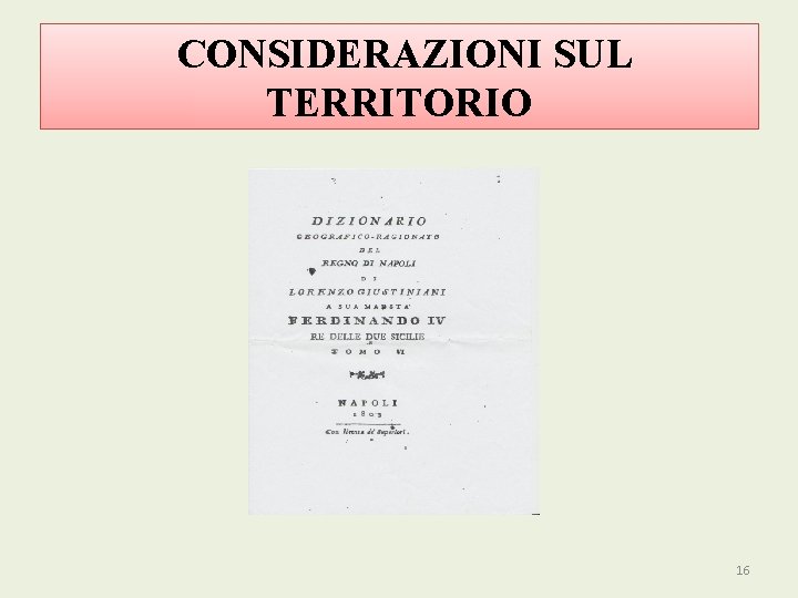 CONSIDERAZIONI SUL TERRITORIO 16 