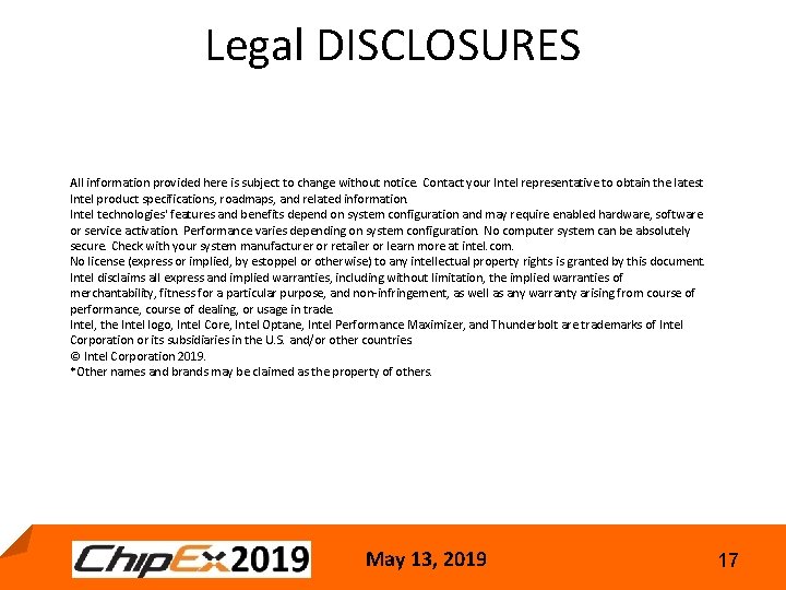 Legal DISCLOSURES All information provided here is subject to change without notice. Contact your