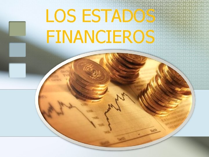 LOS ESTADOS FINANCIEROS 