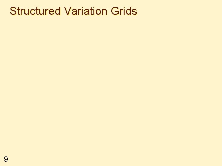 Structured Variation Grids 9 