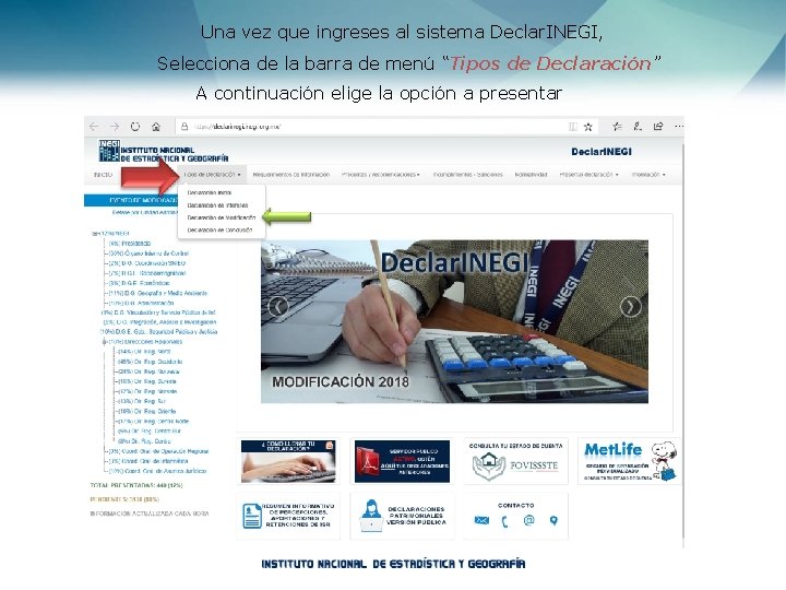 Una vez que ingreses al sistema Declar. INEGI, Selecciona de la barra de menú