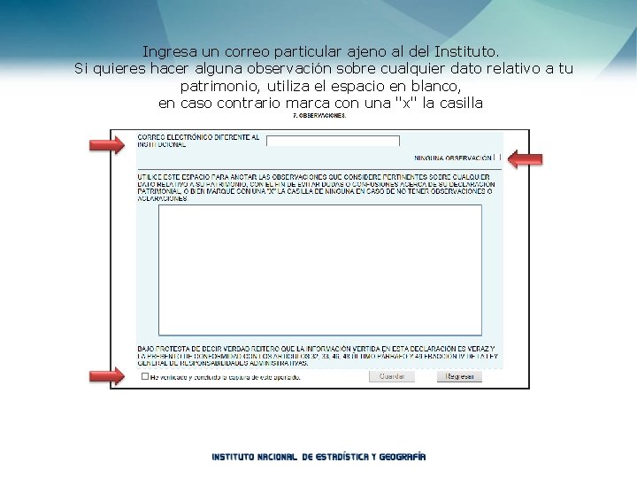 Ingresa un correo particular ajeno al del Instituto. Si quieres hacer alguna observación sobre