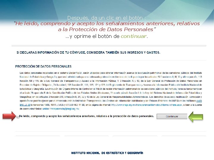 Después, da un clic en el botón : “He leído, comprendo y acepto los
