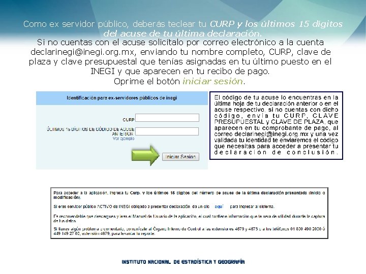 Como ex servidor público, deberás teclear tu CURP y los últimos 15 dígitos del