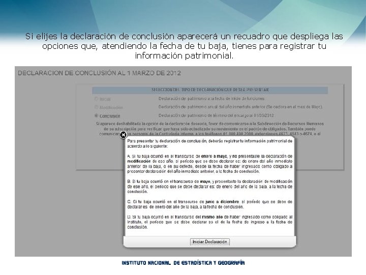Si elijes la declaración de conclusión aparecerá un recuadro que despliega las opciones que,
