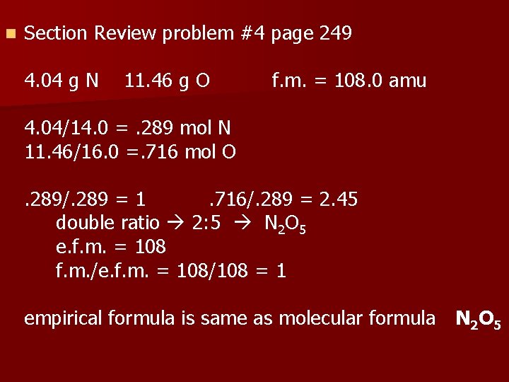 n Section Review problem #4 page 249 4. 04 g N 11. 46 g