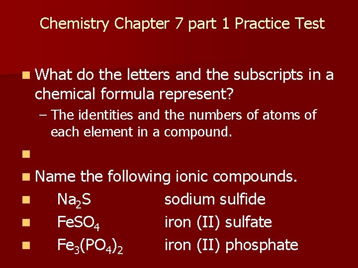  Chemistry Chapter 7 part 1 Practice Test n What do the letters and