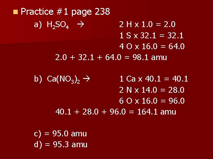 n Practice #1 page 238 a) H 2 SO 4 2 H x 1.