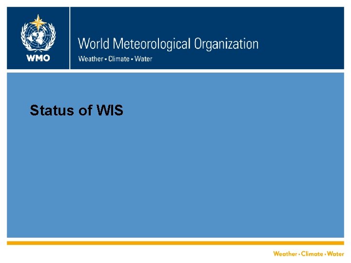 Status of WIS 