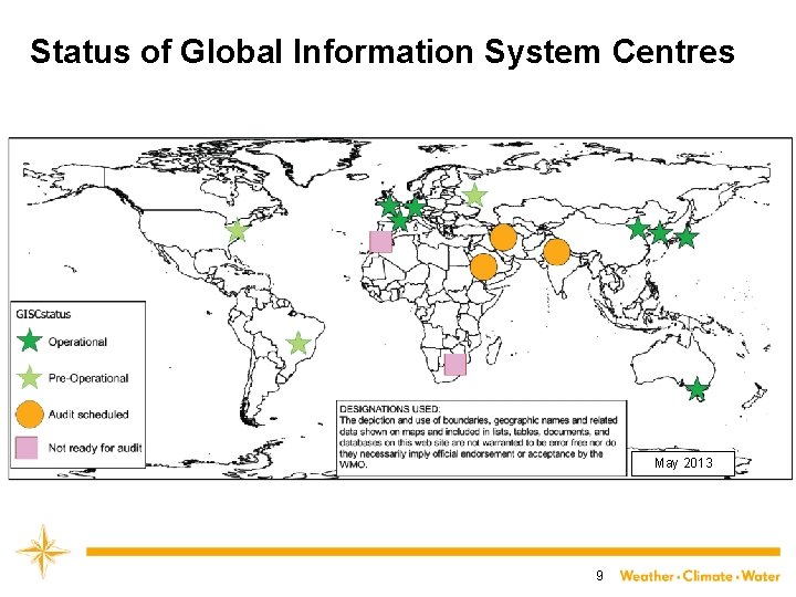 Status of Global Information System Centres May 2013 9 