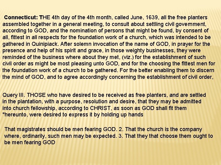 Connecticut: THE 4 th day of the 4 th month, called June, 1639, Connecticut: THE 4 th day of the 4 th month, called June, 1639,