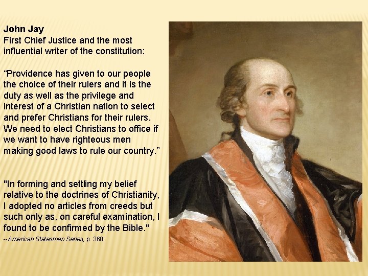 John Jay First Chief Justice and the most influential writer of the constitution: “Providence John Jay First Chief Justice and the most influential writer of the constitution: “Providence