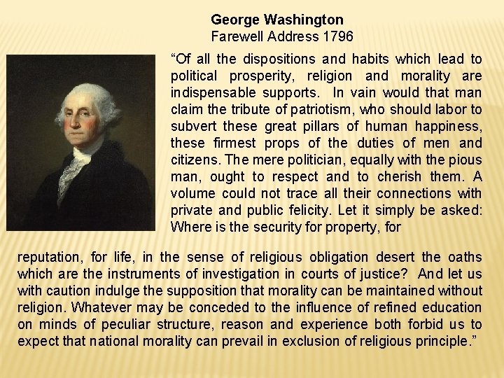 George Washington Farewell Address 1796 “Of all the dispositions and habits which lead to George Washington Farewell Address 1796 “Of all the dispositions and habits which lead to