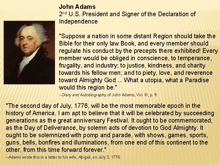 John Adams 2 nd U. S. President and Signer of the Declaration of Independence John Adams 2 nd U. S. President and Signer of the Declaration of Independence