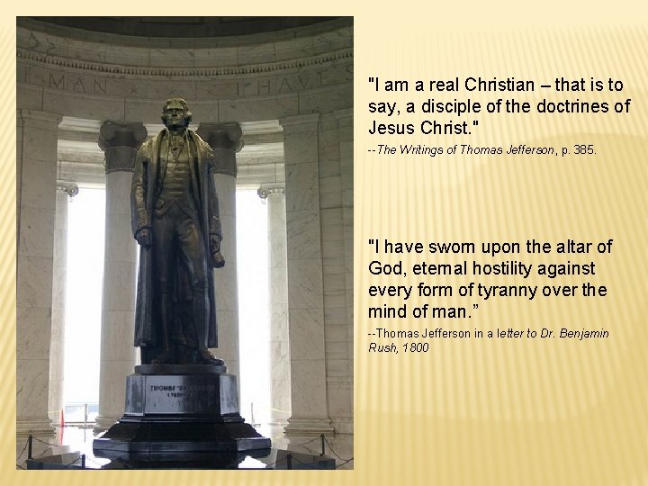 "I am a real Christian – that is to say, a disciple of the "I am a real Christian – that is to say, a disciple of the