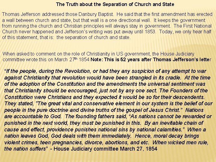 The Truth about the Separation of Church and State Thomas Jefferson addressed those Danbury The Truth about the Separation of Church and State Thomas Jefferson addressed those Danbury