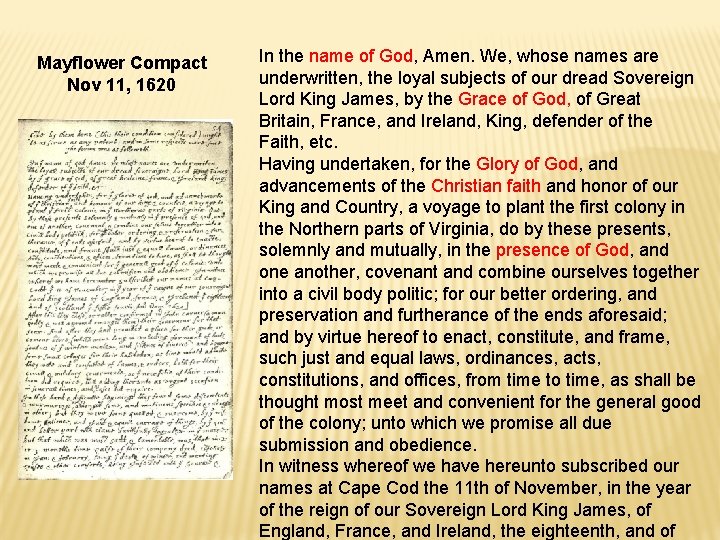 Mayflower Compact Nov 11, 1620 In the name of God, Amen. We, whose names Mayflower Compact Nov 11, 1620 In the name of God, Amen. We, whose names