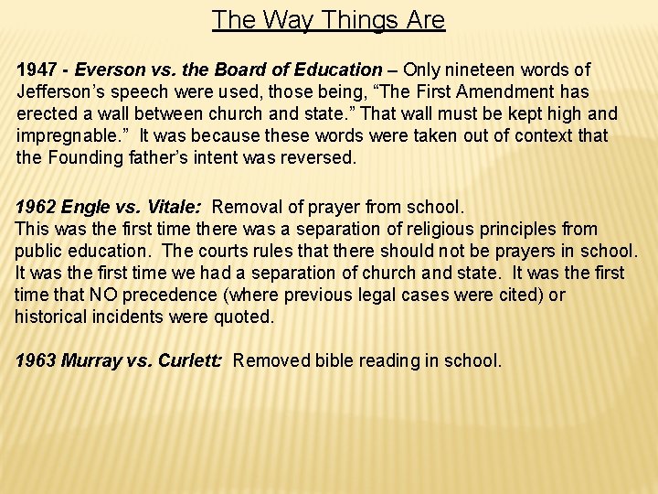 The Way Things Are 1947 - Everson vs. the Board of Education – Only The Way Things Are 1947 - Everson vs. the Board of Education – Only