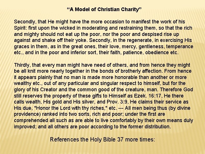 “A Model of Christian Charity” Secondly, that He might have the more occasion to “A Model of Christian Charity” Secondly, that He might have the more occasion to