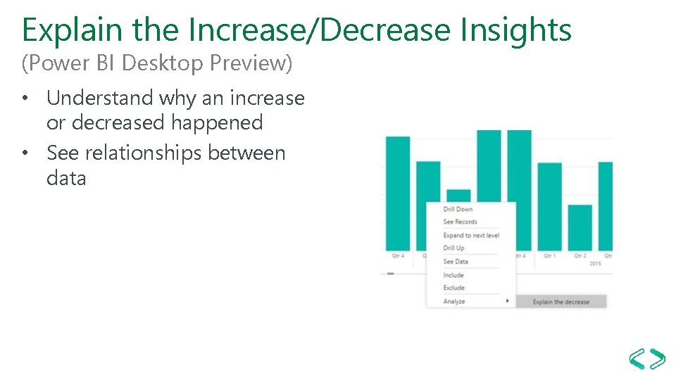 Explain the Increase/Decrease Insights (Power BI Desktop Preview) • Understand why an increase or