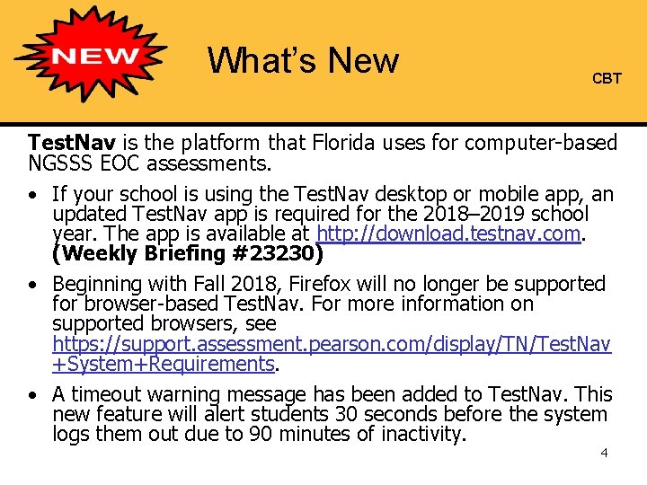 What’s New CBT Test. Nav is the platform that Florida uses for computer-based NGSSS