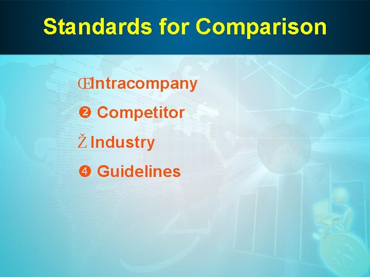 Standards for Comparison ŒIntracompany Competitor Ž Industry Guidelines 