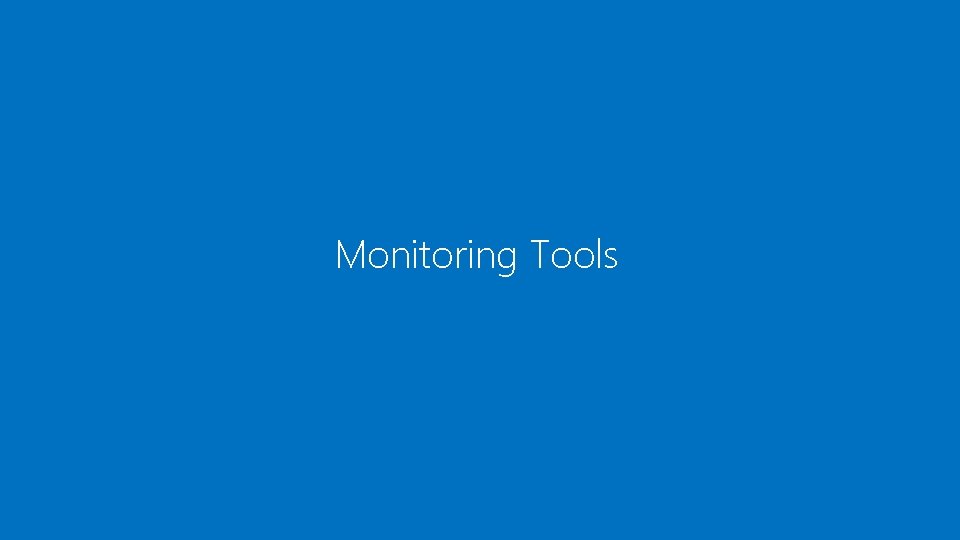 Monitoring Tools 