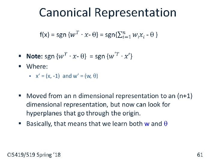Canonical Representation § CIS 419/519 Spring ’ 18 61 