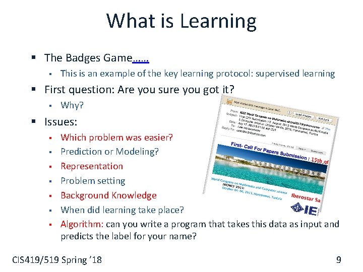 What is Learning § The Badges Game…… § This is an example of the
