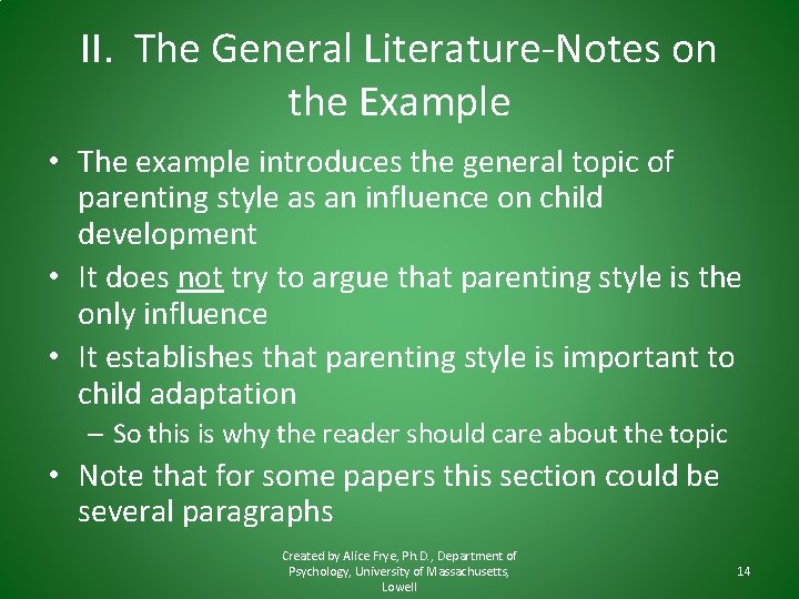 II. The General Literature-Notes on the Example • The example introduces the general topic