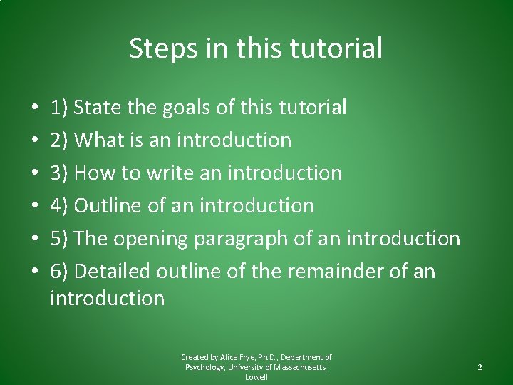 Steps in this tutorial • • • 1) State the goals of this tutorial