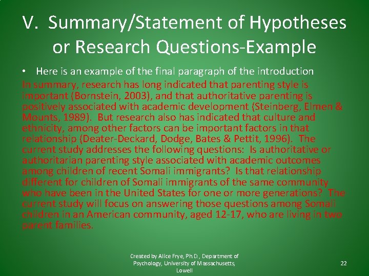 V. Summary/Statement of Hypotheses or Research Questions-Example • Here is an example of the