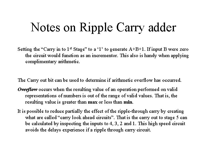 Notes on Ripple Carry adder Setting the “Carry in to 1 st Stage” to