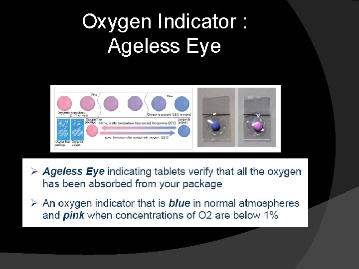 Oxygen Indicator : Ageless Eye 