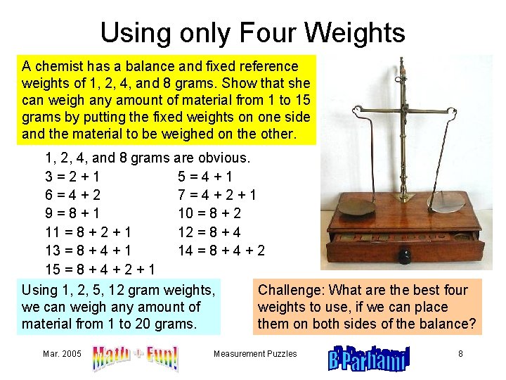 Using only Four Weights A chemist has a balance and fixed reference weights of