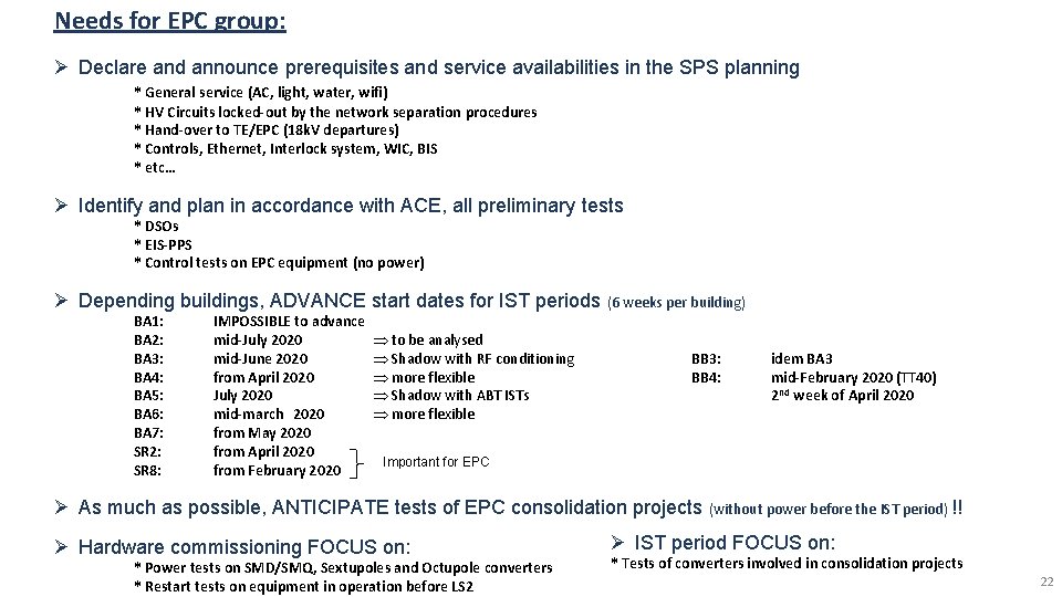 Needs for EPC group: Ø Declare and announce prerequisites and service availabilities in the
