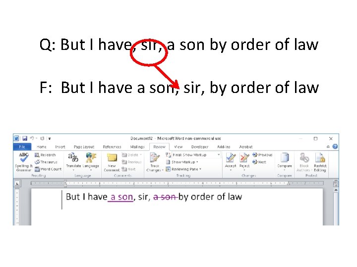 Q: But I have, sir, a son by order of law F: But I