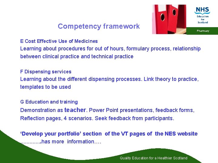 Competency framework Pharmacy E Cost Effective Use of Medicines Learning about procedures for out