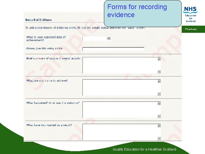 Forms for recording evidence Pharmacy Quality Education for a Healthier Scotland 