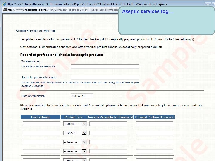 Aseptic services log. . Pharmacy Quality Education for a Healthier Scotland 