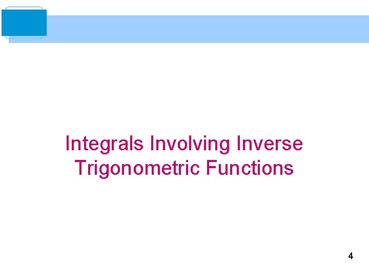 Integrals Involving Inverse Trigonometric Functions 4 