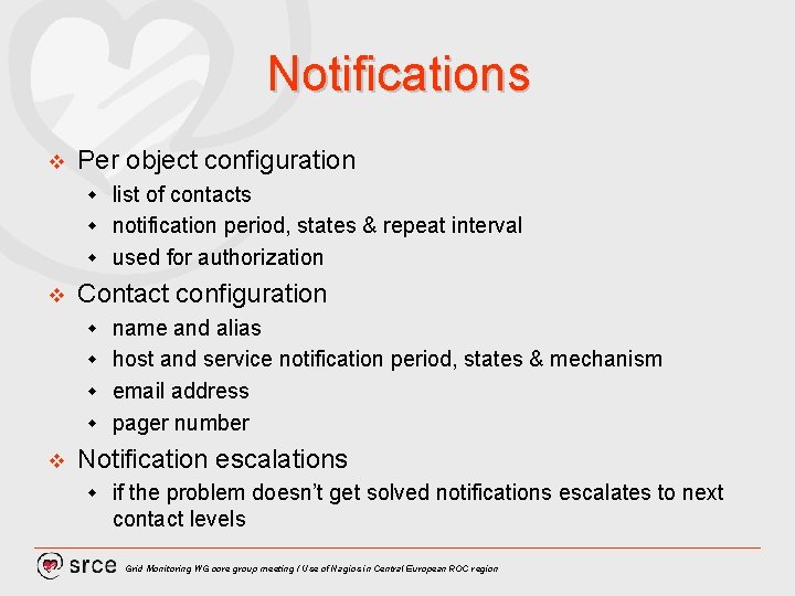 Notifications v Per object configuration list of contacts w notification period, states & repeat