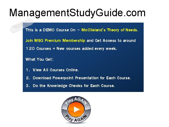 Management. Study. Guide. com This is a DEMO Course On – Mc. Clleland’s Theory