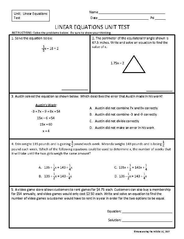 Name ___________________ Unit: Linear Equations Test Date ______________ Pd ______ LINEAR EQUATIONS UNIT TEST