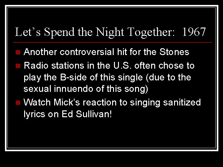 Let’s Spend the Night Together: 1967 Another controversial hit for the Stones n Radio